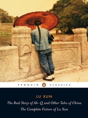 cover image of The Real Story of Ah-Q and Other Tales of China